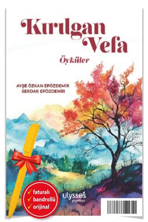 Alfa Kalem + Kırılgan Vefa (Serdar Epözdemir & Ayşe Özkan Epözdemir)-Yeni Ulysses Kitap