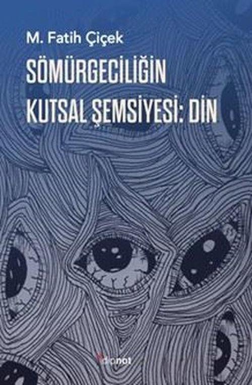 Sömürgeciliğin Kutsal Şemsiyesi: Din