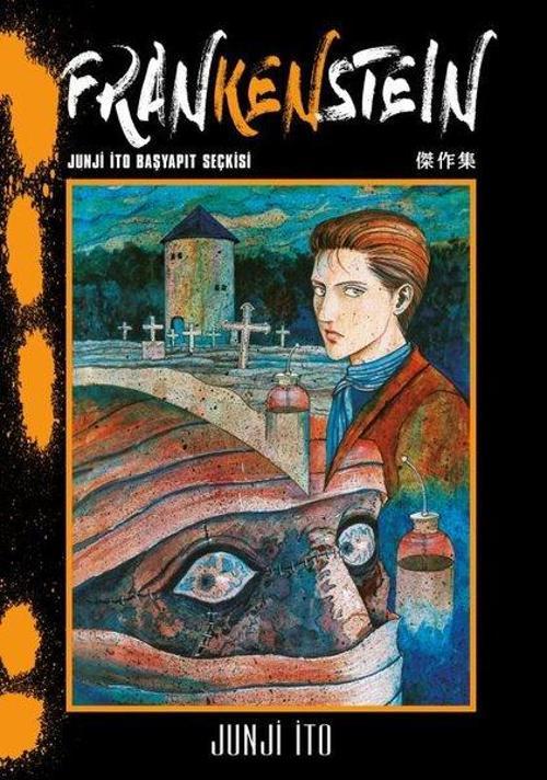 Frankenstein - Junji İto Başyapıt Seçkisi