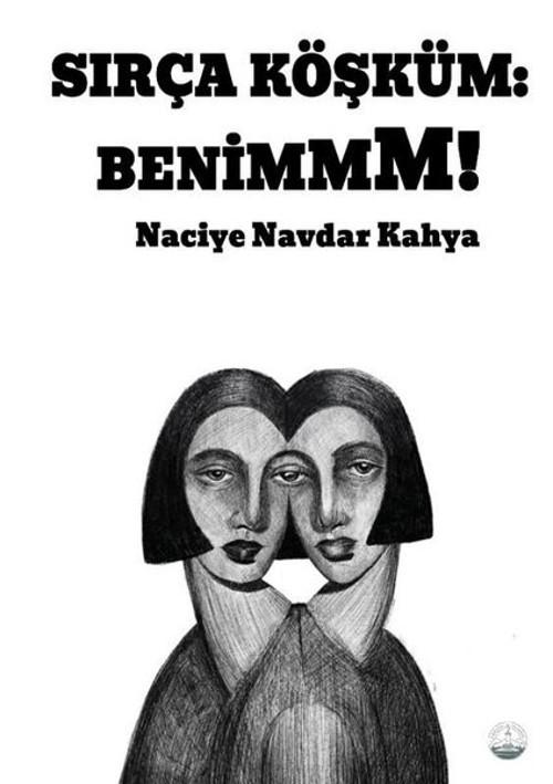 Sırça Köşküm: Benimmm!
