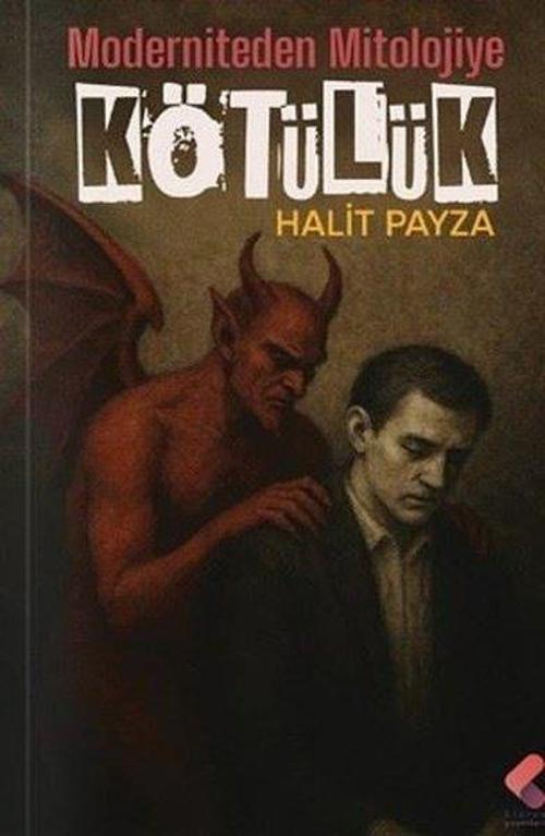 Moderniteden Mitolojiye Kötülük Clz