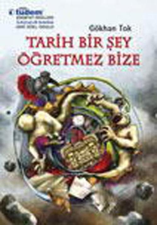 Tarih Bir Şey Öğretmez Bize