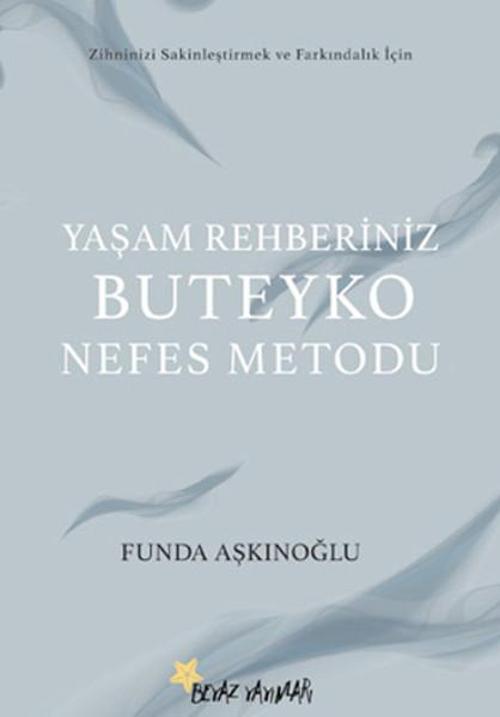 Yaşam Rehberiniz Buteyko Nefes Metodu