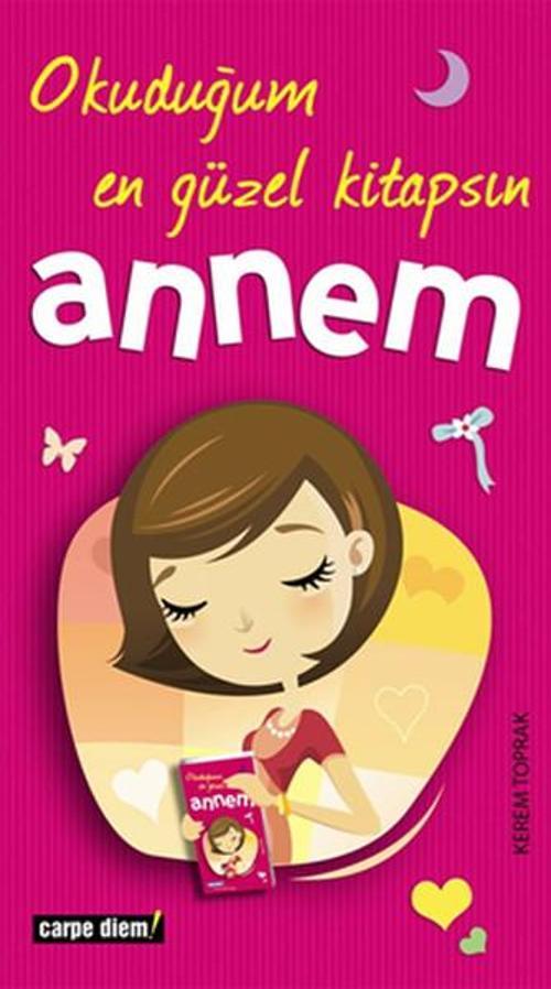 Okuduğum En Güzel Kitapsın Annem