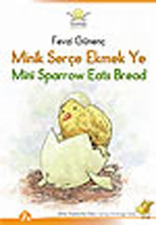 Minik Serçe Ekmek Ye - Mini Sparrow Eats Bread