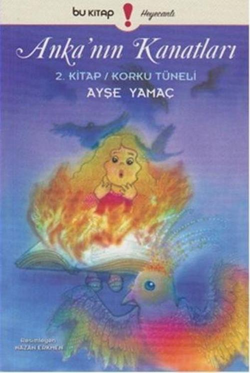 Ankanın Kanatları 2. Kitap-Korku Tüneli