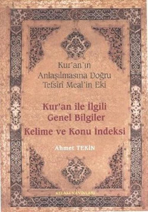 Kur'an ile İlgili Genel Bilgiler Kelime ve Konu İndeksi