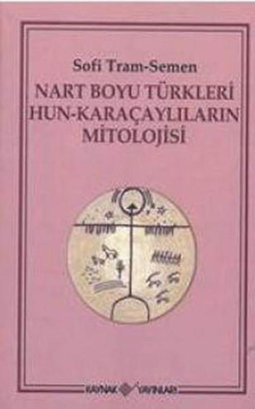 Nart Boyu Türkleri Hun-Karaçaylıların Mitolojisi