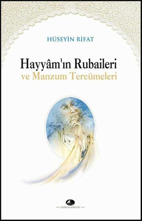 Hayyam'ın Rubaileri ve Manzum Tercümeleri