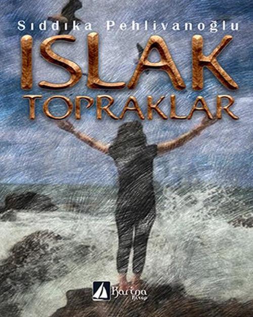 Karina Kitap Islak Topraklar
