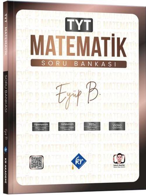 Eyüp B. TYT Matematik Soru Bankası KR Akademi Yayınları İadesiz