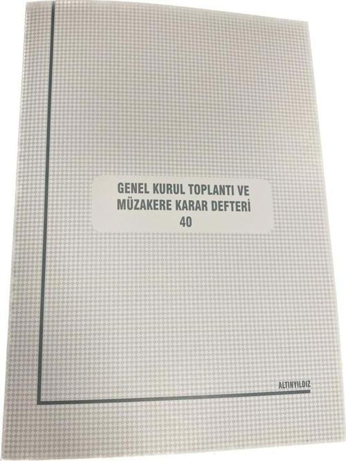 Genel Kurul Toplantı Ve Müzakere Karar Defteri 40 Yp.