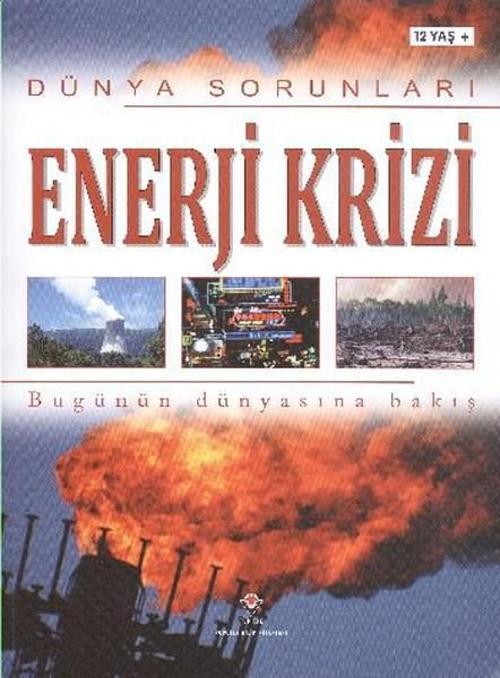 Dünya Sorunları Enerji Krizi