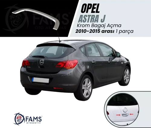 Opel Astra J Hb Krom Bagaj Açma 2010-2015 P. Çelik 2009-2015