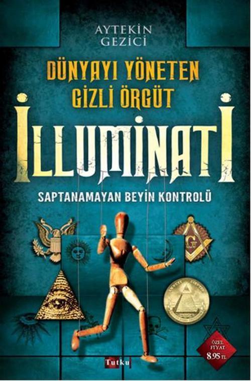 Dünyayı Yöneten Gizli Örgüt İlluminati