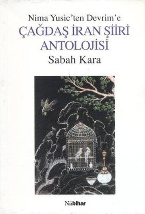 Çağdaş İran Şiiri Antolojisi