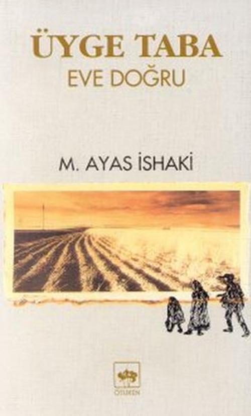 Üyge Taba - Eve Doğru