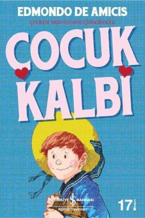 Türkiye Iş Bankası Yayınları - Çocuk Kalbi / Edmondo De Amicis
