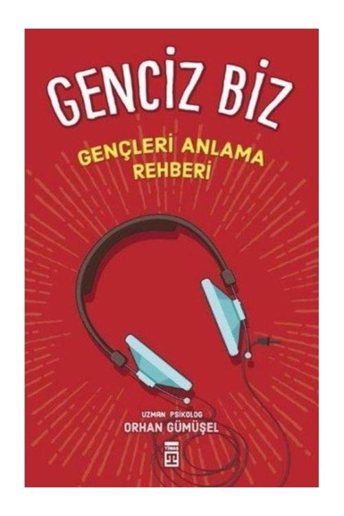 Genciz Biz kitabı - Orhan Gümüşel - Timaş Yayınları