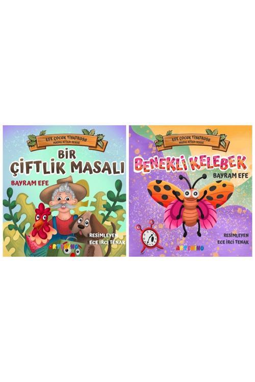 Efe çocuk tiyatrosu masal kitabı serisi -Bir Çiftlik Masalı ve Benekli Kelebek