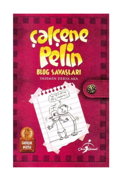 Çalçene Pelin / Blog Savaşları