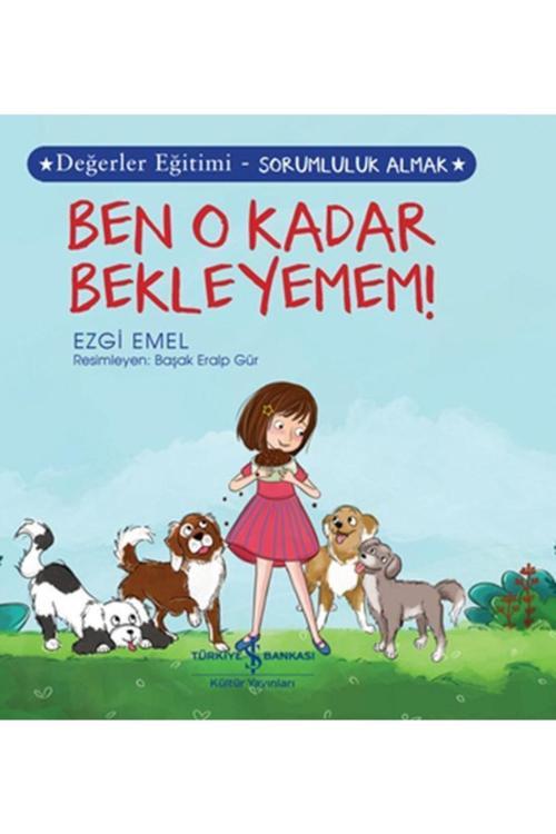 Ben O Kadar Bekleyemem! Değerler Eğitimi Sorumlu