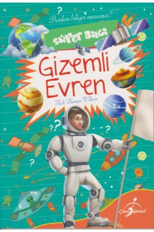 Süper Bilgi - Gizemli Evren / Nick Thomas Willson / Çocuk Gezegeni / 9786055072230