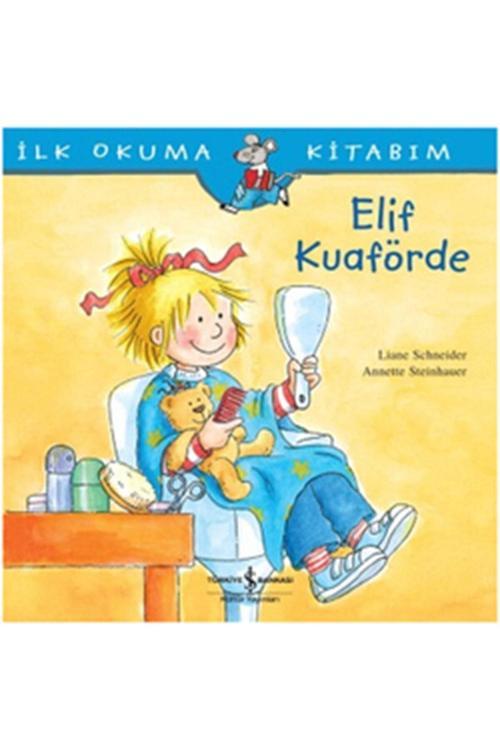 Ilk Okuma Kitabım Elif Kuaförde