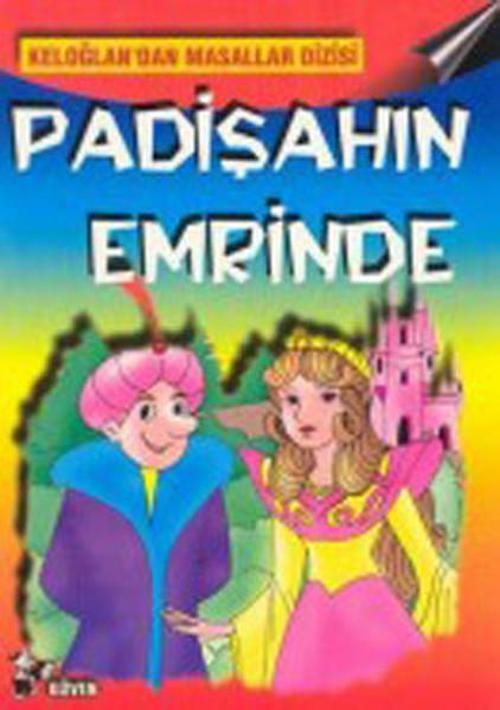 Padişahın Emrinde-Keloğlandan Masallar