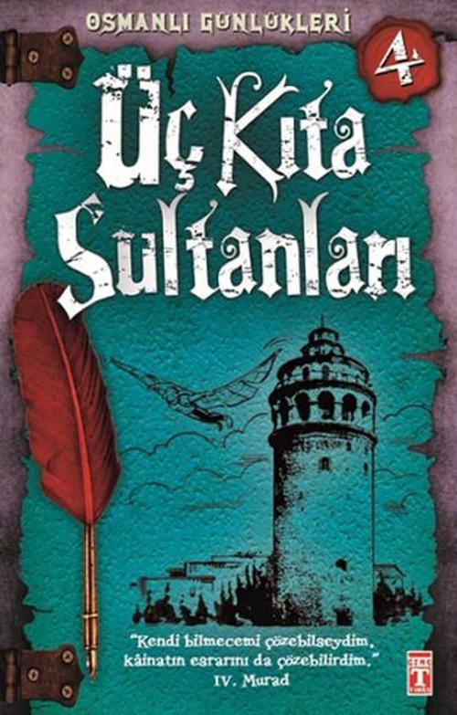 Osmanlı Günlükleri - Üç Kıta Sultanları