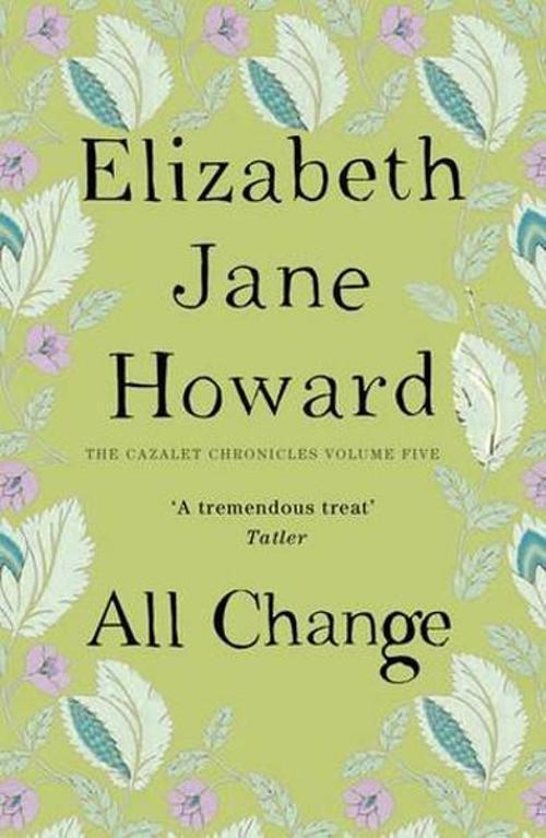 All Change: Cazalet Chronicles Book 5