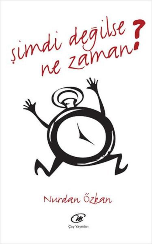 Şimdi Değilse Ne Zaman?