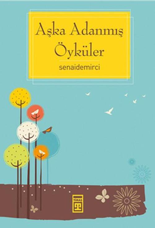 Aşka Adanmış Öyküler