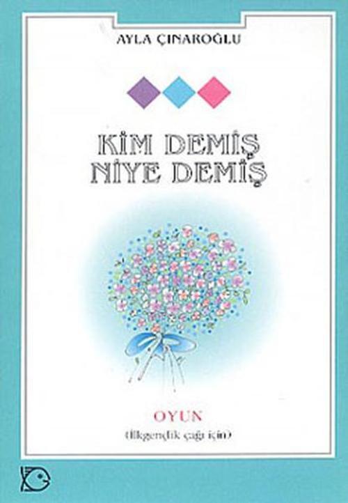 Kim Demiş Niye Demiş