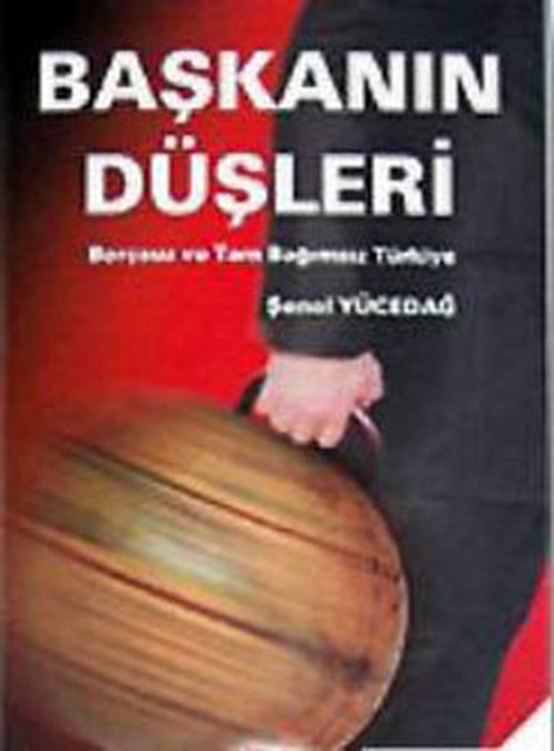 Başkanın Düşleri