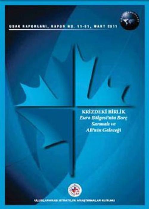 Krizdeki Birlik - Euro Bölgesi'nin Borç Sarmalı ve AB'nin Geleceği