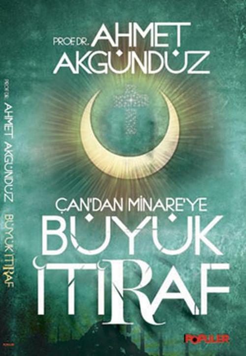 Çan'dan Minare'ye Büyük İtiraf