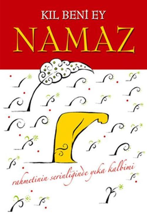 Kıl Beni Ey Namaz