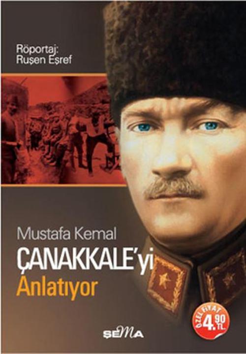Mustafa Kemal Çanakkale'yi Anlatıyor