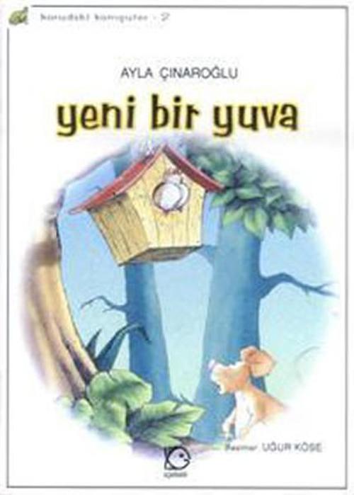 Korudaki Komşular Dizisi - Yeni Bir Yuva (1.2.3. Sınıflar İçin )