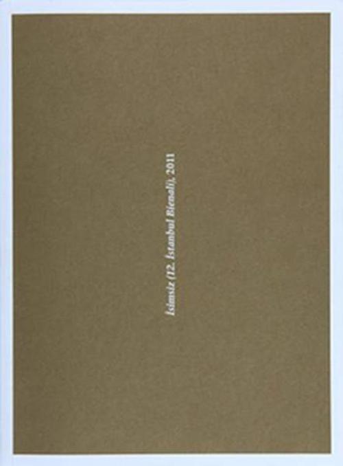 İsimsiz (12. İstanbul Bienali) 2011