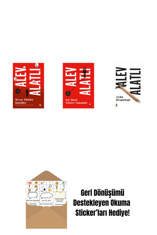 Everest Yayınları Beyaz Türkler Küstüler + O.K. Musti Türkiye Tamamdır + Aydın Despotizmi + Okuma Sticker'Ları