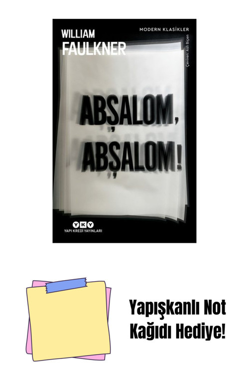 Yapı Kredi Yayınları Abşalom, Abşalom! + Yapışkanlı Not Kağıdı