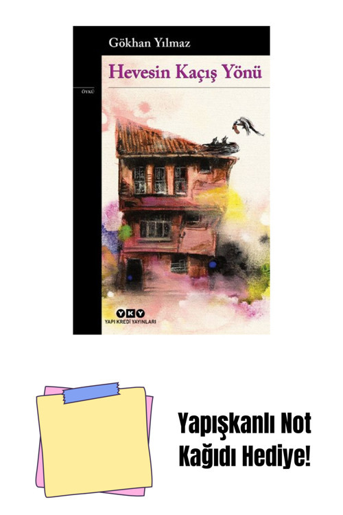 Yapı Kredi Yayınları Hevesin Kaçış Yönü + Yapışkanlı Not Kağıdı