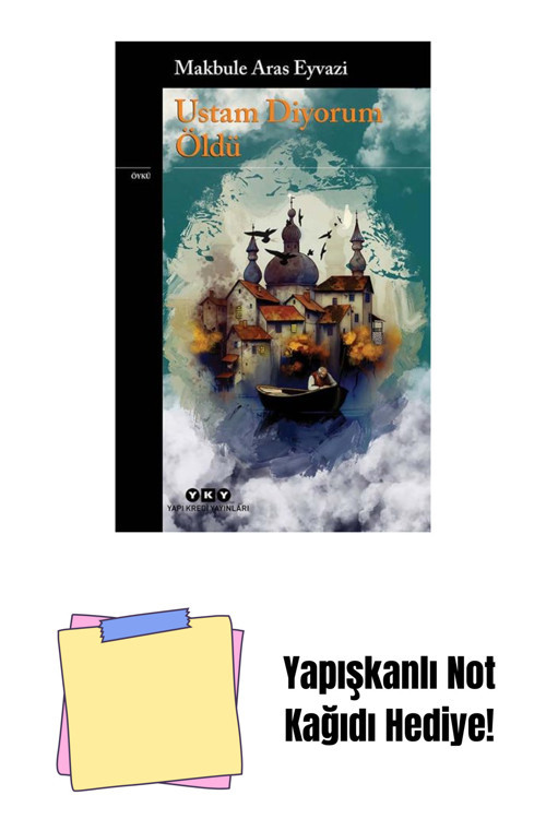 Yapı Kredi Yayınları Ustam Diyorum Öldü + Yapışkanlı Not Kağıdı