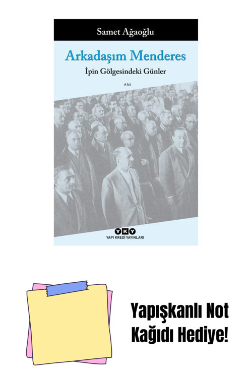 Yapı Kredi Yayınları Arkadaşım Menderes + Yapışkanlı Not Kağıdı