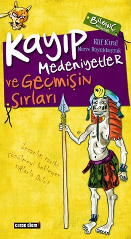 Kayıp Medeniyetler ve Geçmişin Sırları
