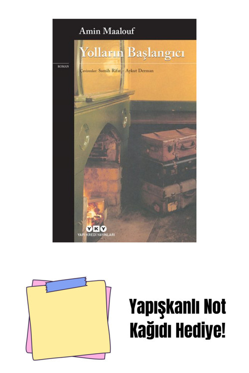 Yapı Kredi Yayınları Yolların Başlangıcı + Yapışkanlı Not Kağıdı