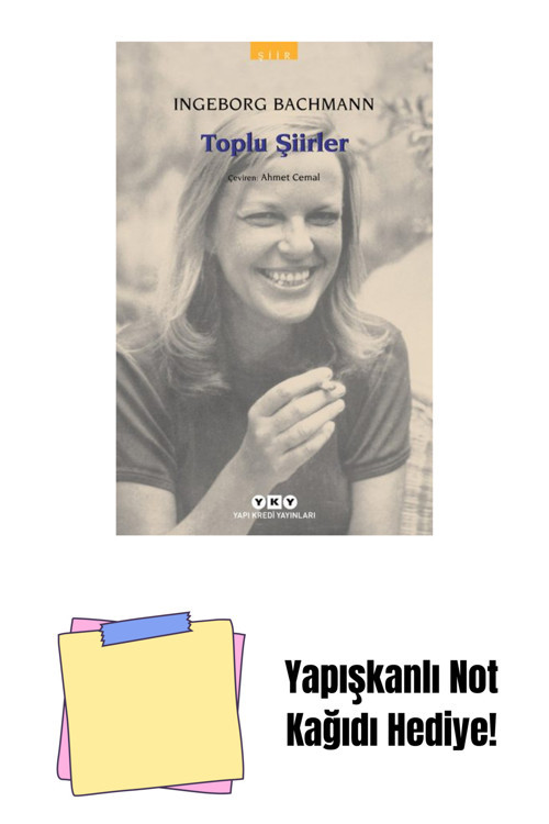 Yapı Kredi Yayınları Toplu Şiirler – Bachmann + Yapışkanlı Not Kağıdı