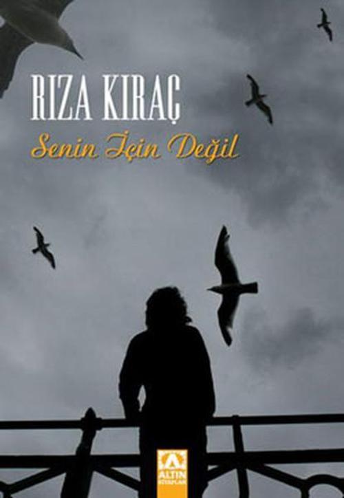 Senin için Değil